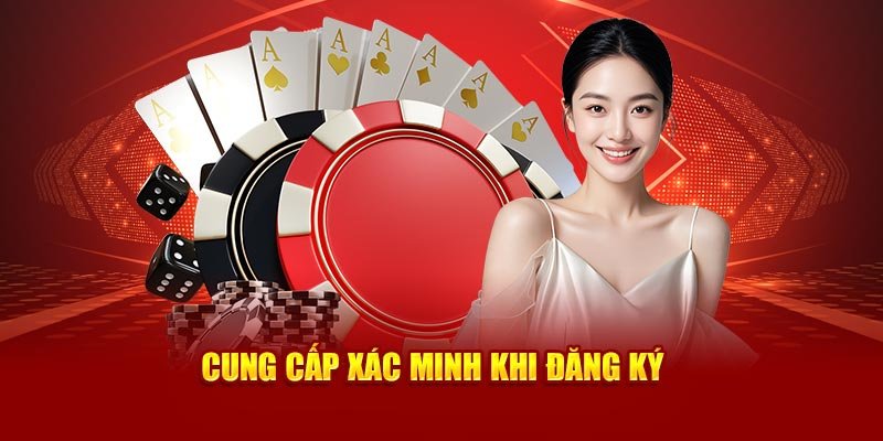 Cung cấp xác minh khi đăng ký