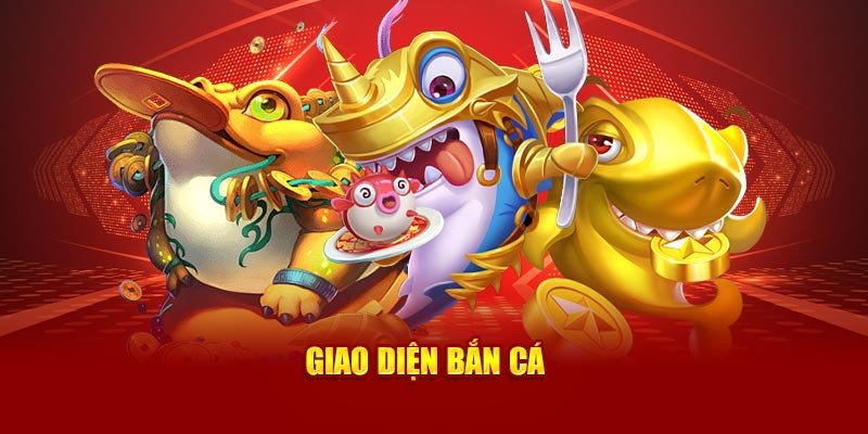 Giao diện bắn cá